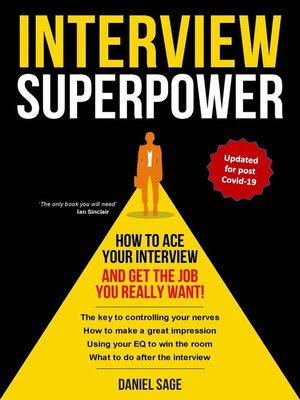 cover image of Interview Superpower--How to Ace Your Interview and Get the Job You Really Want!